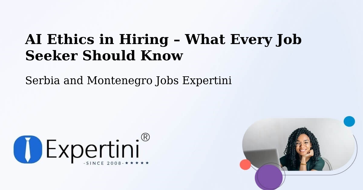 AI Ethics in Recruitment & Hiring – Canora - Canora, Serbia and Montenegro Jobs Expertini