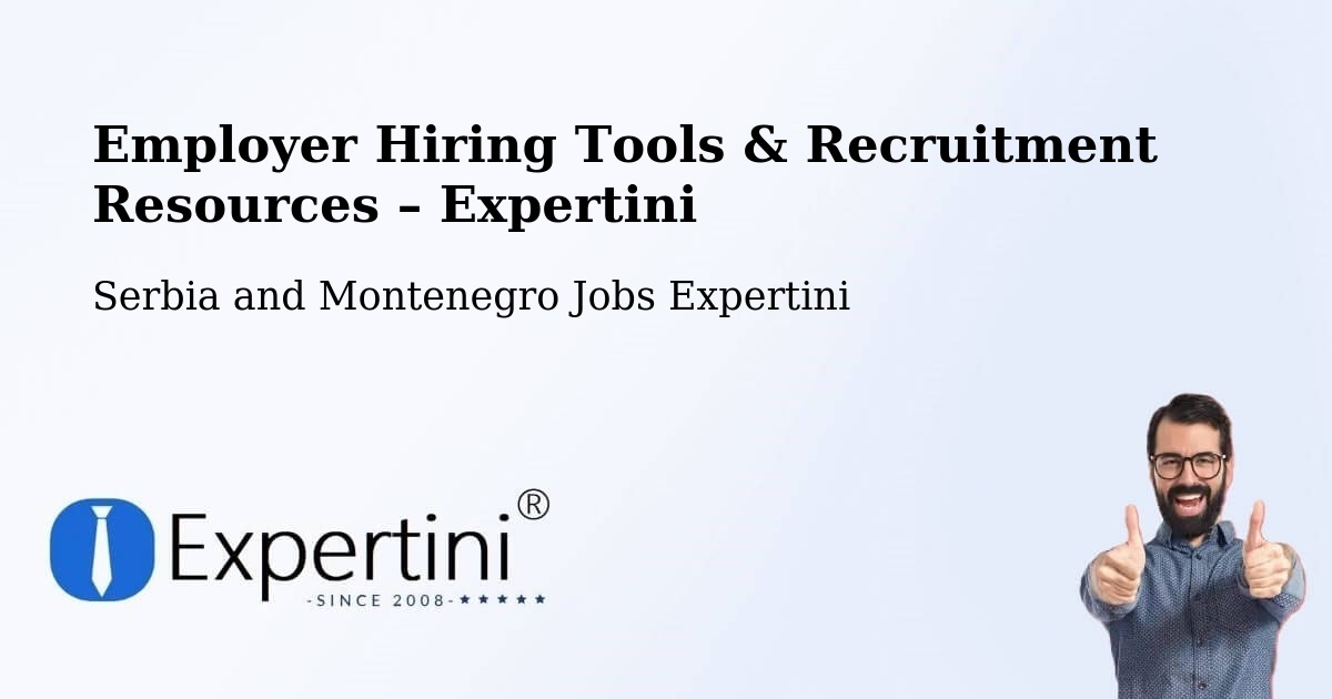 Employer Hiring Tools & Recruitment Resources – Canora - Canora, Serbia and Montenegro Jobs Expertini