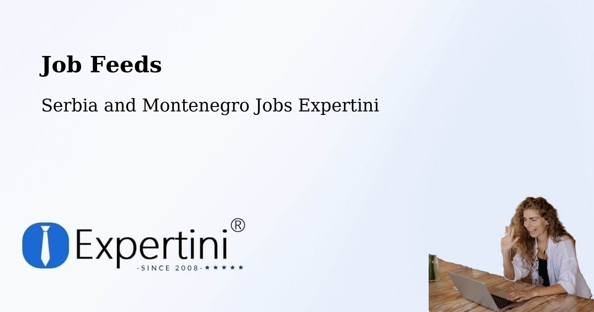 Job Listings Feed – Canora - Serbia and Montenegro Jobs Expertini